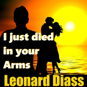 LEONARD DIASS - I JUST DIED IN YOUR ARMS